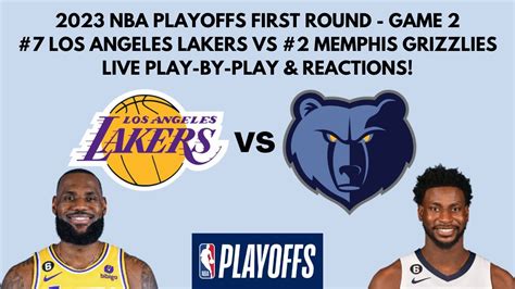 2023 NBA Western Conference First Round Game 2: Lakers vs .